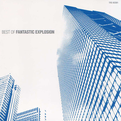 Best of Fantastic Explosion