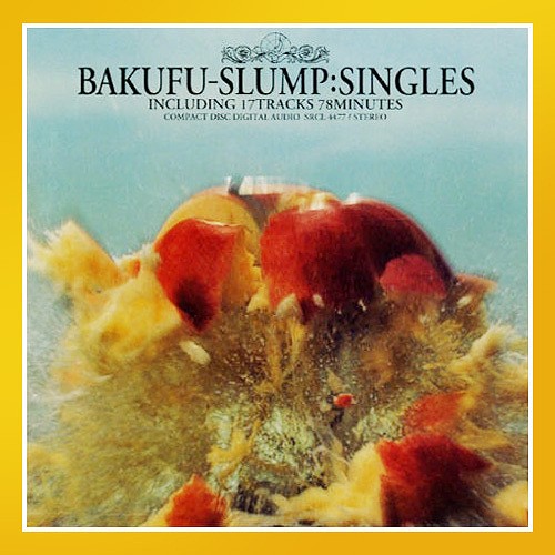 BAKUFU-SLUMP SINGLES