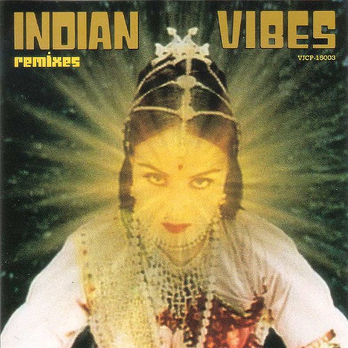 Indian Vibes Remixes