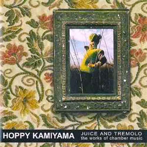 JUICE AND TREMOLO -the works of chamber music-