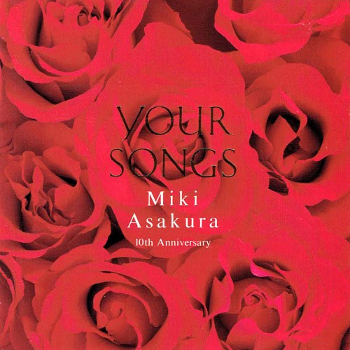 YOUR SONGS Miki Asakura 10th Anniversary
